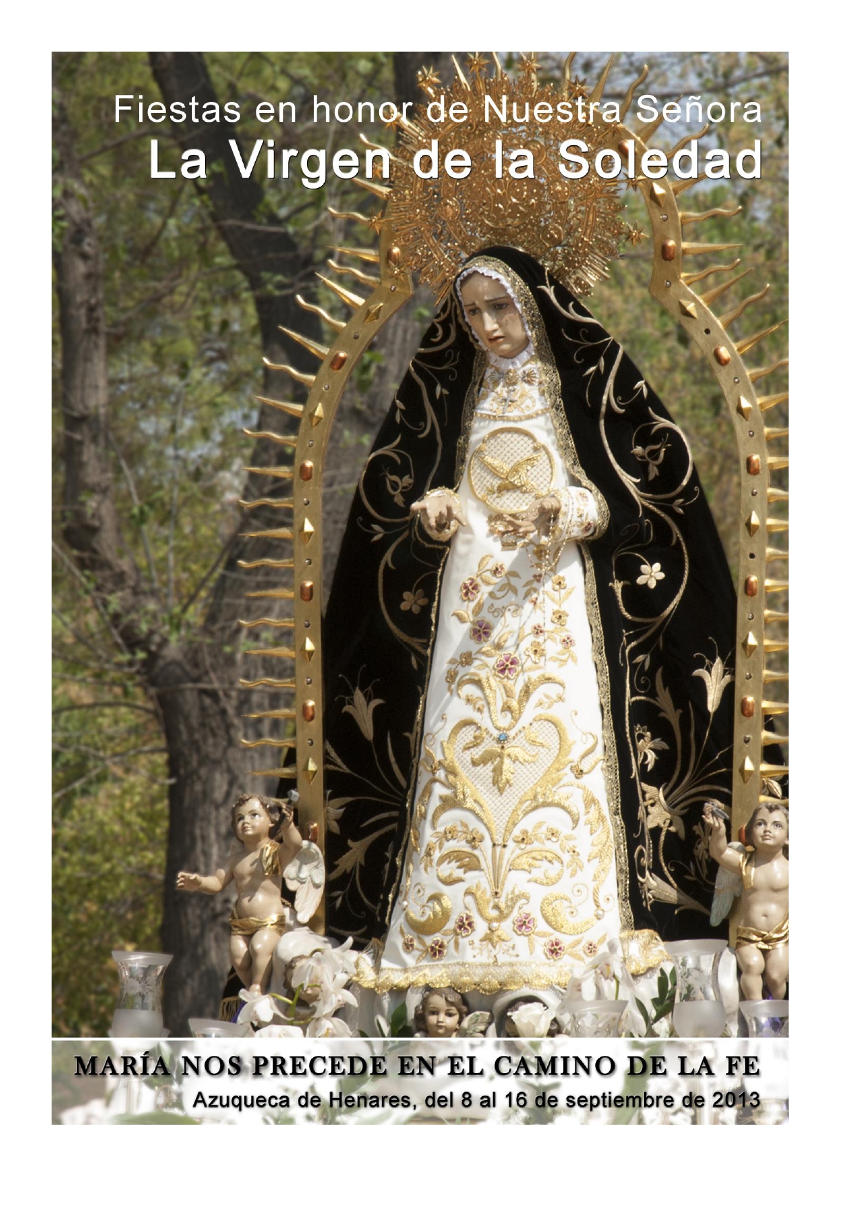 Fiestas patronales en honor a Nuestra Señora de la Soledad 2013 Azuqueca de Henares